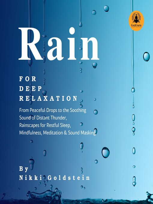 Title details for Rain for Deep Relaxation by Nikki Goldstein - Wait list